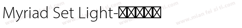 Myriad Set Light字体转换